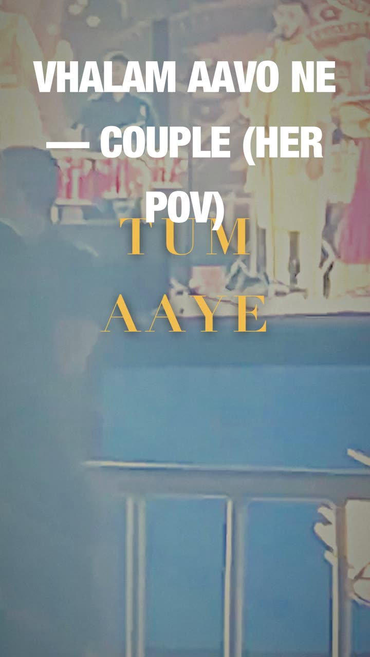 Vhalam Aavo Ne — Couple (Her Pov) VN code template
